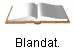 Blandat.