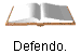 Defendo.